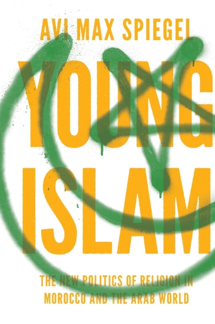 Book cover of: Young Islam. By: Avi Max Spiegel