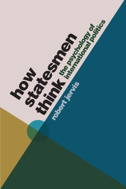 Book cover of: How Statesmen Think. By: Robert Jervis