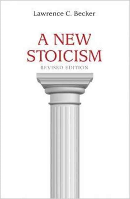 Book cover of: New Stoicism. By: Lawrence C. Becker