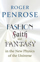 Book cover of: Fashion, Faith, and Fantasy in the New Physics of the Universe. By: Roger Penrose