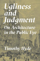 Book cover of: Ugliness and Judgment. By: Timothy Hyde