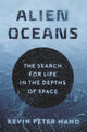 Book cover of: Alien Oceans. By: Kevin Hand