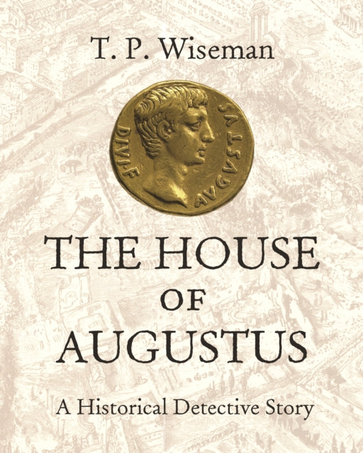 Book cover of: House of Augustus. By: T. P. Wiseman