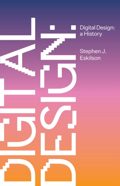 Book cover of: Digital Design. By: Stephen J. Eskilson