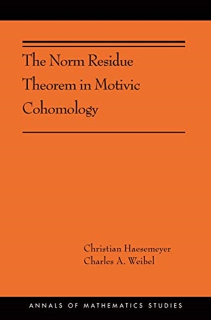 Book cover of: Norm Residue Theorem in Motivic Cohomology. By: Christian Haesemeyer