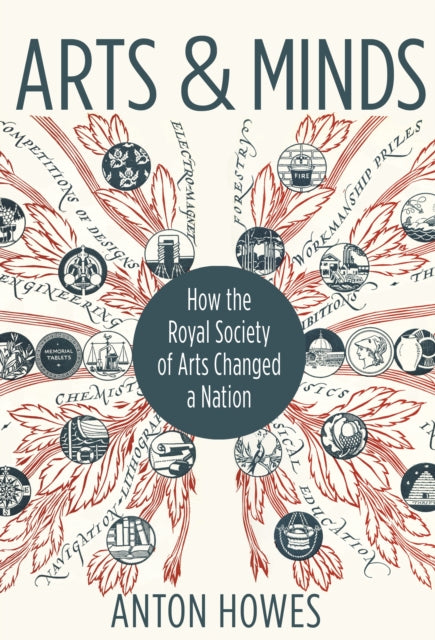Book cover of: Arts and Minds. By: Anton Howes