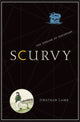 Book cover of: Scurvy. By: Jonathan Lamb