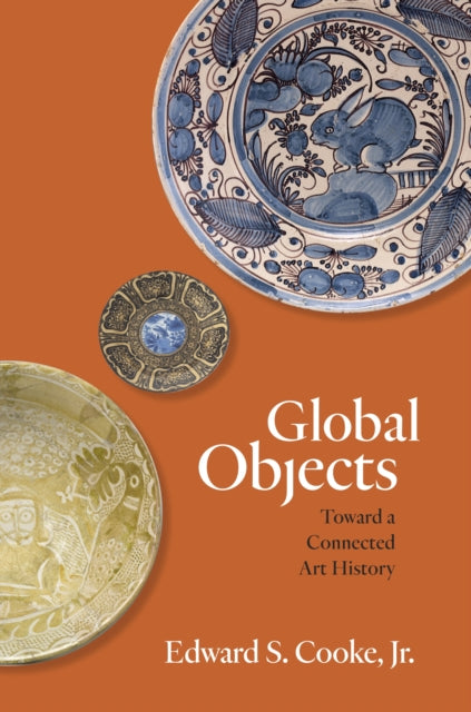 Book cover of: Global Objects. By: Edward S. Cooke