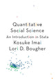 Book cover of: Quantitative Social Science. By: Kosuke Imai