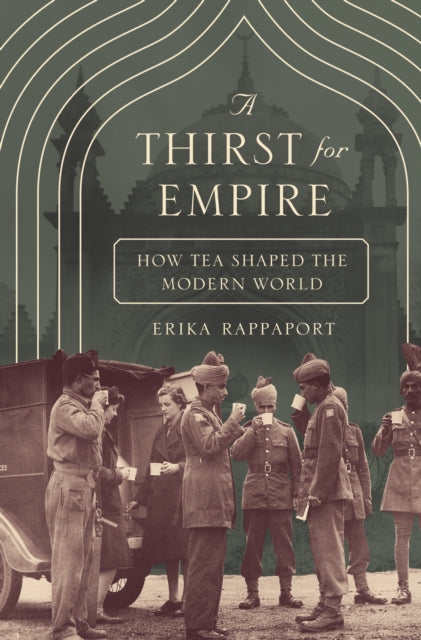 Book cover of: Thirst for Empire. By: Erika Rappaport