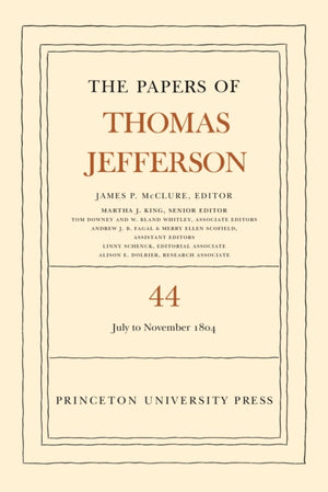 Papers of Thomas Jefferson, Volume 44