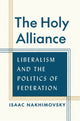 Book cover of: Holy Alliance. By: Isaac Nakhimovsky