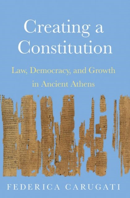 Book cover of: Creating a Constitution. By: Federica Carugati