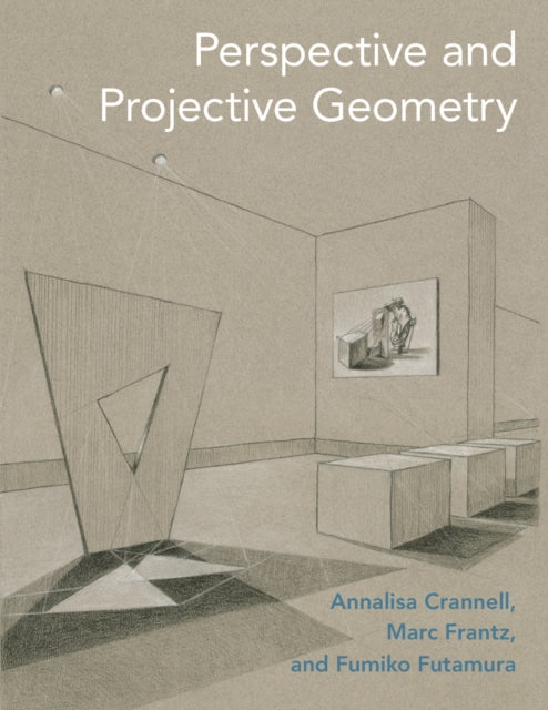 Book cover of: Perspective and Projective Geometry. By: Annalisa Crannell