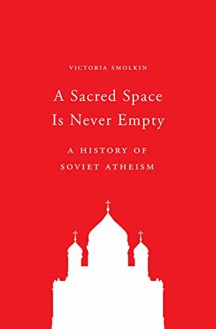 Book cover of: Sacred Space Is Never Empty. By: Victoria Smolkin