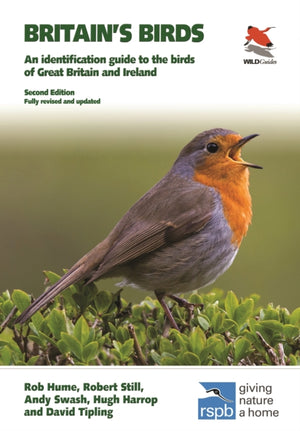 Britain's Birds, An Identification Guide to the Birds of Great Britain and Ireland Second Edition, fully revised and updated