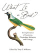 Book cover of: What Is a Bird?. By: Tony D. Williams
