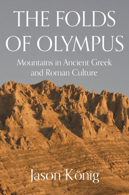 Book cover of: Folds of Olympus. By: Jason König