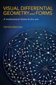 Book cover of: Visual Differential Geometry and Forms. By: Tristan Needham