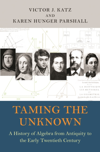 Book cover of: Taming the Unknown. By: Victor J. Katz