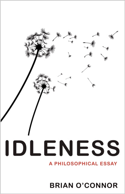 Book cover of: Idleness. By: Brian O'Connor