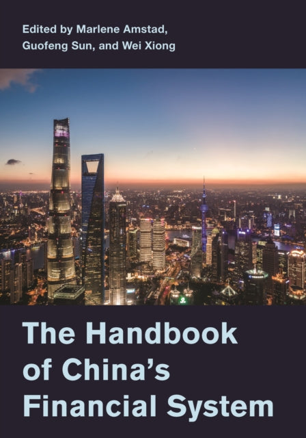 Book cover of: Handbook of China's Financial System. By: Marlene Amstad