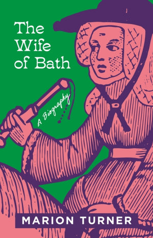 Wife of Bath, A Biography