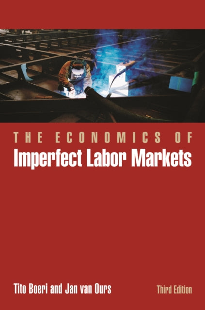 Economics of Imperfect Labor Markets, Third Edition 9780691206363 Tito Boeri
