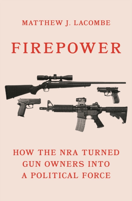 Book cover of: Firepower. By: Matthew J. Lacombe