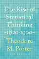 Book cover of: Rise of Statistical Thinking, 1820–1900. By: Theodore M. Porter
