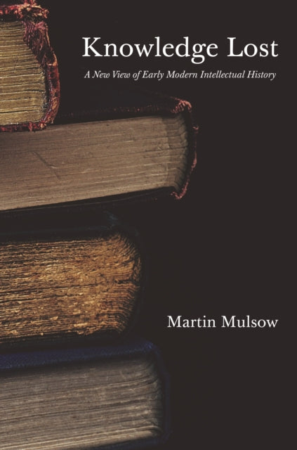 Book cover of: Knowledge Lost. By: Martin Mulsow