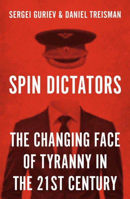 Book cover of: Spin Dictators. By: Sergei Guriev