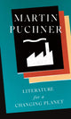 Book cover of: Literature for a Changing Planet. By: Martin Puchner
