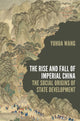 Book cover of: Rise and Fall of Imperial China. By: Yuhua Wang