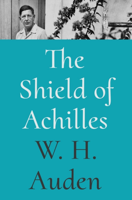 Book cover of: Shield of Achilles. By: W. H. Auden
