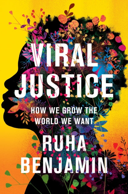 Book cover of: Viral Justice. By: Ruha Benjamin