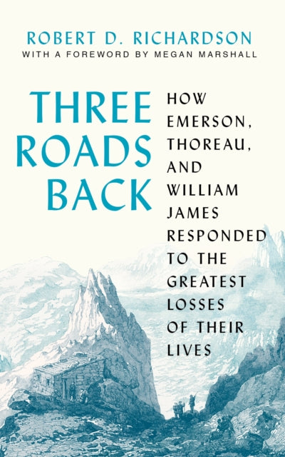 Book cover of: Three Roads Back. By: Robert D. Richardson