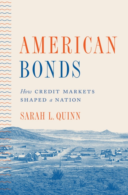 Book cover of: American Bonds. By: Sarah L. Quinn