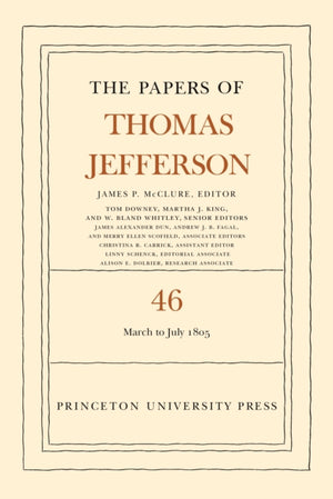 Papers of Thomas Jefferson, Volume 46