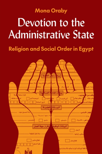 Book cover of: Devotion to the Administrative State. By: Mona Oraby