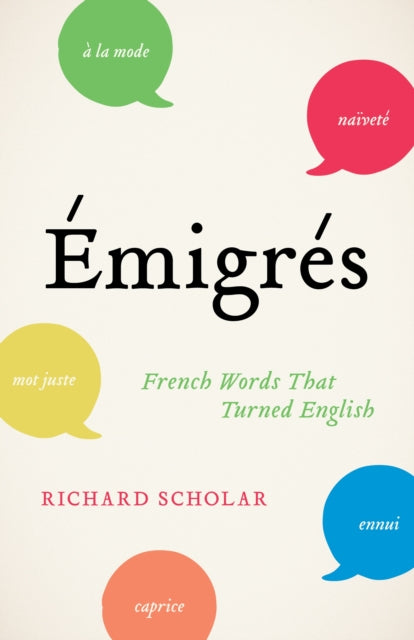 Book cover of: Emigres. By: Richard Scholar