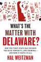 Book cover of: What’s the Matter with Delaware?. By: Hal Weitzman