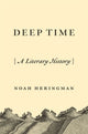 Book cover of: Deep Time. By: Noah Heringman