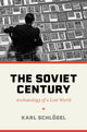 Book cover of: Soviet Century. By: Karl Schlögel