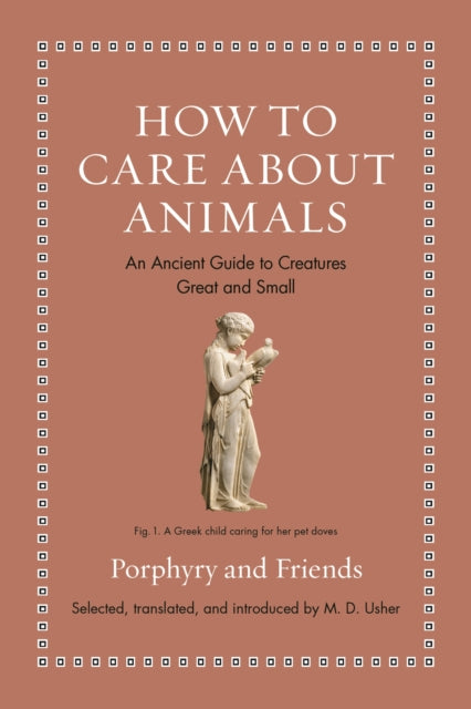 Book cover of: How to Care about Animals. By: M. D. Usher