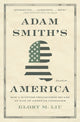 Book cover of: Adam Smith’s America. By: Glory M. Liu