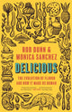 Book cover of: Delicious. By: Rob Dunn