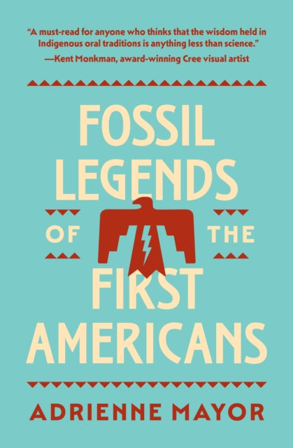 Book cover of: Fossil Legends of the First Americans. By: Adrienne Mayor