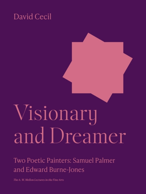 Book cover of: Visionary and Dreamer. By: Lord David Cecil
