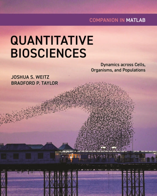 Book cover of: Quantitative Biosciences Companion in MATLAB. By: Joshua S. Weitz